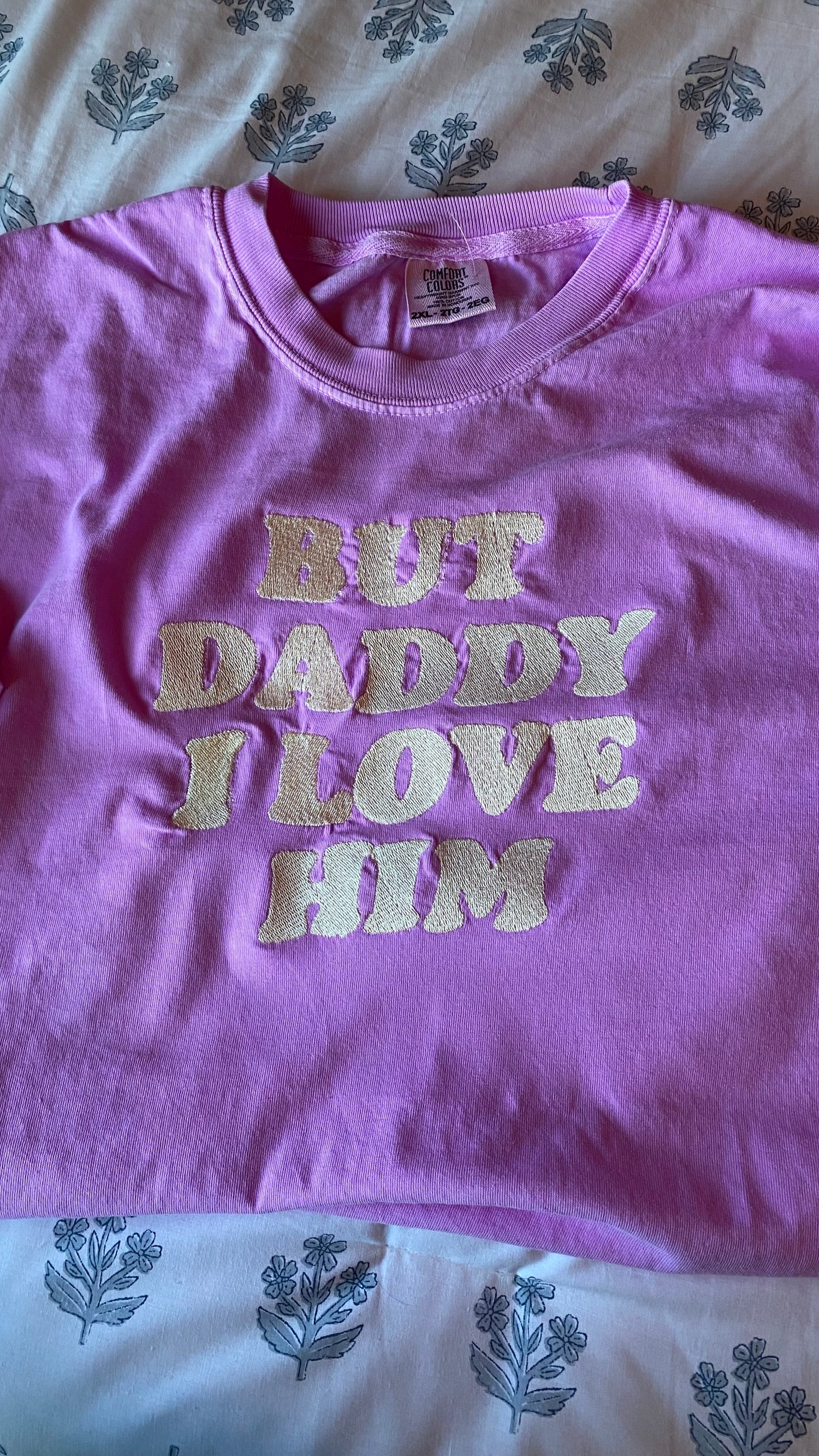 But Daddy I Love Him T-Shirt